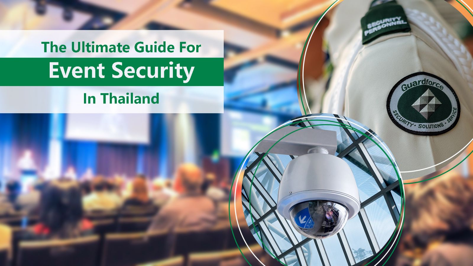 The Ultimate Guide For Event Security In Thailand